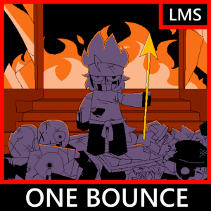 One Bounce — Die of Death OST (Fashionably Late) option 32