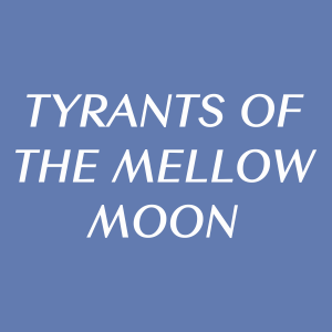 Tyrants Of The Mellow Moon — Every Single The Strokes Song option 79