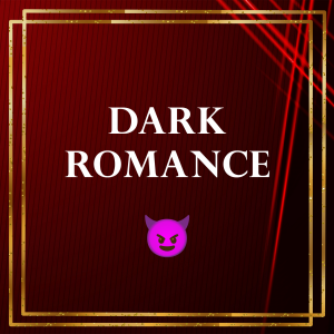 Dark Romance — Audio Roleplay Tropes option 9