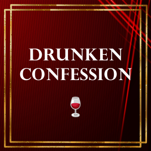 Drunken Confession — Audio Roleplay Tropes option 10