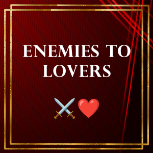 Enemies To Lovers — Audio Roleplay Tropes option 11