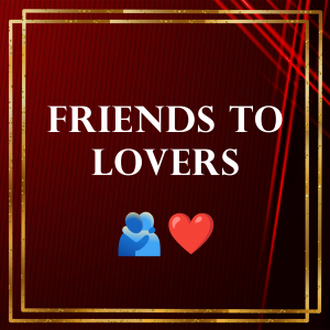 Friends To Lovers — Audio Roleplay Tropes option 19