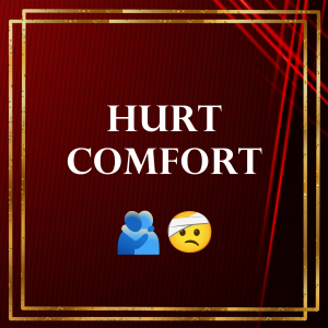 Hurt Comfort — Audio Roleplay Tropes option 21