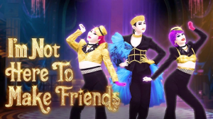 Iamnotheretomakefriendscover2x — Just Dance Next option 277