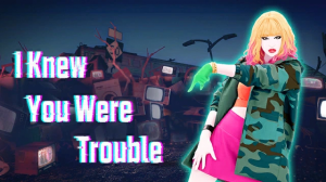 Iknewyouweretroublecover — Just Dance Next option 265