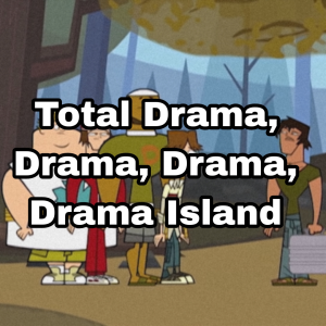 Create a Total Drama Island 2023 (Reboot) Episodes Tier List - TierMaker