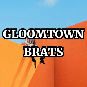 Gd2gloomtownbrats — I DON'T KNOW HOW BUT THEY FOUND ME Songs option 37
