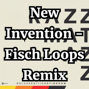 Rmdel16newinventionfisch — I DON'T KNOW HOW BUT THEY FOUND ME Songs option 31