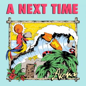 A Next Time — INOHA Songs - As of Are We Cool option 13