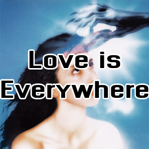 Love Is Everywhere — Imaginal Disk Songs option 10