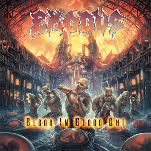 Blood In Blood Out — Exodus Albums Ranked option 11