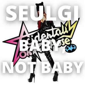 Zzzzz 1751446230baby Not Baby — 2025 kpop songs option 49