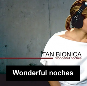 Zzzzz 1702499923wonderful Noches — Tan Bionica y Chano (Completo) option 18