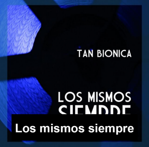 Zzzzz 1702500059los Mismos Siempre — Tan Bionica y Chano (Completo) option 85