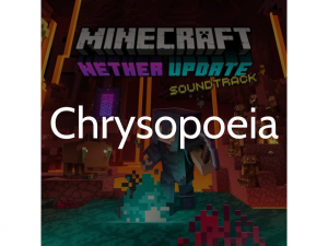 Chrysopoeia — Minecraft soundtrack (from 1.0 to 1.21) option 66