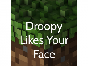 Droopylikesyourface — Minecraft soundtrack (from 1.0 to 1.21) option 41