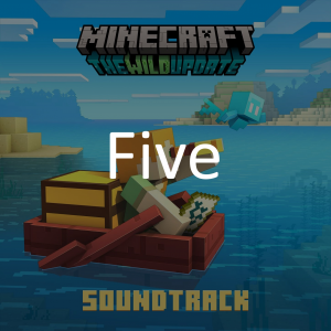 Five — Minecraft soundtrack (from 1.0 to 1.21) option 81