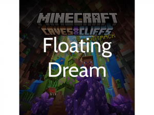 Floatingdream — Minecraft soundtrack (from 1.0 to 1.21) option 75
