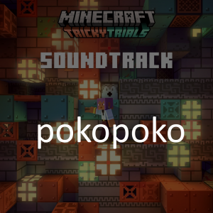 Pokopoko — Minecraft soundtrack (from 1.0 to 1.21) option 90