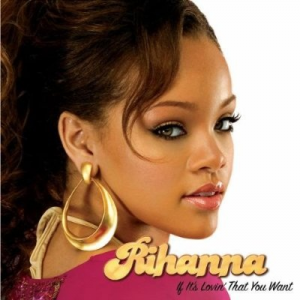02 If Its Lovin That You Want — Julgando Todos os Singles da Rihanna option 2
