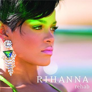 13 Rehab — Julgando Todos os Singles da Rihanna option 13