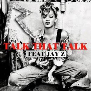27 Talk That Talk — Julgando Todos os Singles da Rihanna option 27