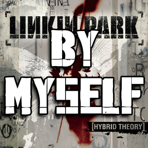 Zzzzz 1689810938by Myself — Every Linkin Park Song (1997 - 2026) option 26