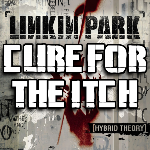 Zzzzz 1689810938cure For The Itch — Every Linkin Park Song (1997 - 2026) option 30