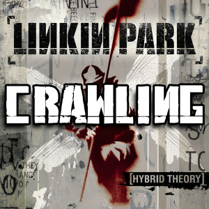 Zzzzz 1689810939crawling — Every Linkin Park Song (1997 - 2026) option 24