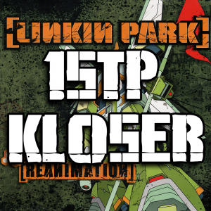 Zzzzz 16898125151stp Kloser — Every Linkin Park Song (1997 - 2026) option 52