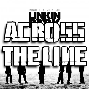 Zzzzz 1689826993across The Line — Every Linkin Park Song (1997 - 2026) option 101