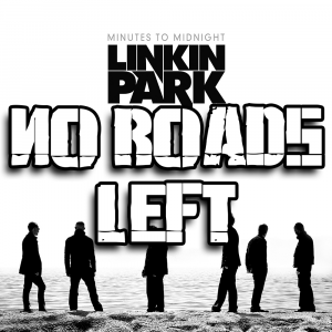 Zzzzz 1689826993no Roads Left — Every Linkin Park Song (1997 - 2026) option 100