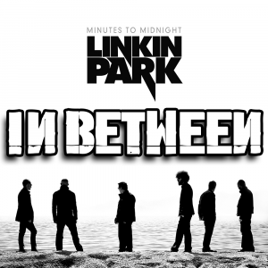 Zzzzz 1689826994in Between — Every Linkin Park Song (1997 - 2026) option 97