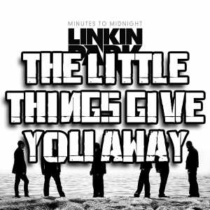 Zzzzz 1689826994the Little Things Give You Away — Every Linkin Park Song (1997 - 2026) option 99