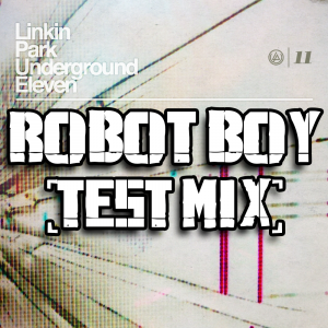 Zzzzz 1689832001robot Boy — Every Linkin Park Song (1997 - 2026) option 152