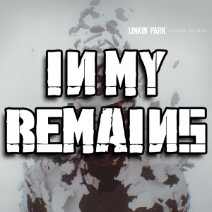 Zzzzz 1689832836in My Remains — Every Linkin Park Song (1997 - 2026) option 157
