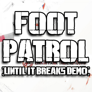 Zzzzz 1689835068foot Patrol — Every Linkin Park Song (1997 - 2026) option 208