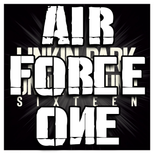 Zzzzz 1689838440air Force One — Every Linkin Park Song (1997 - 2026) option 250