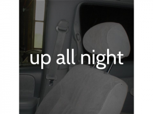 up all night  Car Seat Headrest