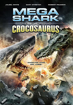 Mega Shark Vs Crocosaurusjpg — Ultimate Bad Mostly-Shark-Related Movies Tierlist option 33