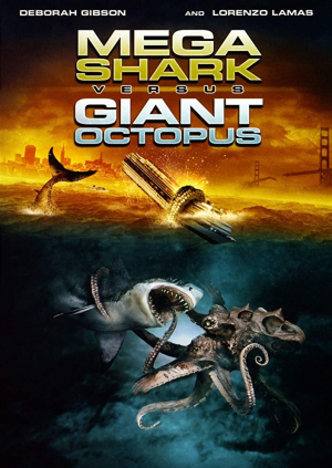 Mega Shark Vs Giant Octopusjpg — Ultimate Bad Mostly-Shark-Related Movies Tierlist option 34