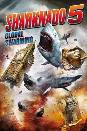 Sharknado5jpg — Ultimate Bad Mostly-Shark-Related Movies Tierlist option 61