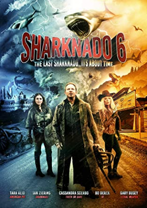 Sharknado6jpg — Ultimate Bad Mostly-Shark-Related Movies Tierlist option 62