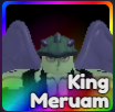 King Meruam (Meruem), Anime Adventures Wiki