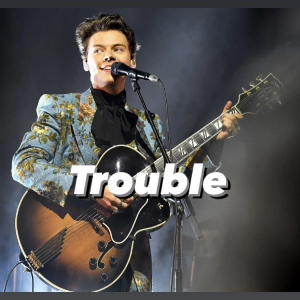 Trouble - Harry Styles (Unreleased song) [tradução] 