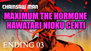 The Best 'Chainsaw Man' Ending Songs, Ranked