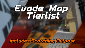 ROBLOX Evade Maps Tier List (Community Rankings) - TierMaker