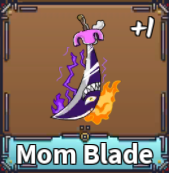 Mom Blade, King Legacy Wiki