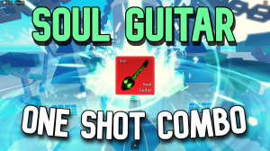 Soul fruit One Shot Combo