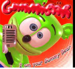 I am your Gummy Bear